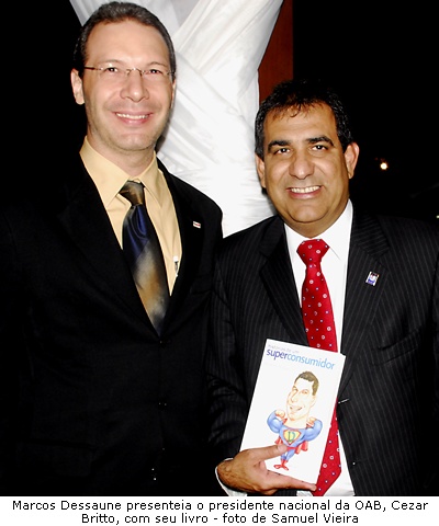 Foto de Marcos Dessaune com o ent�o presidente nacional da OAB Cezar Britto - foto de Samuel Vieira